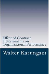 Effect of Contract Determinants on Organizational Performance