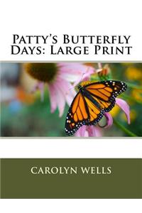 Patty's Butterfly Days