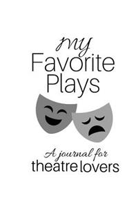 My Favorite Plays