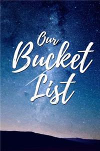 Our Bucket List