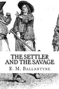 The Settler and the Savage