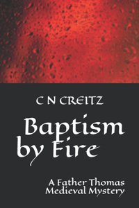 Baptism by Fire
