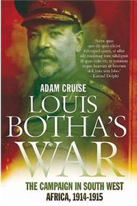 Louis Botha’s War