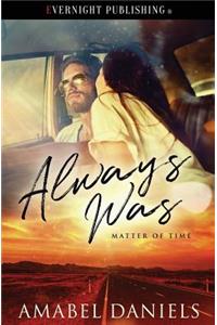 Always Was