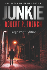 Junkie (Large Print Edition)