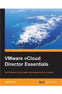 Vmware Vcloud Director Essentials