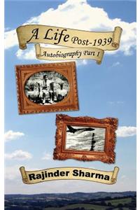 A Life Post- 1939