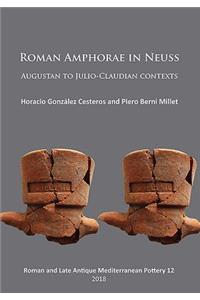 Roman Amphorae in Neuss: Augustan to Julio-Claudian Contexts