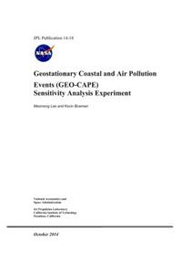 Geostationary Coastal and Air Pollution Events (Geo-Cape) Sensitivity Analysis Experiment