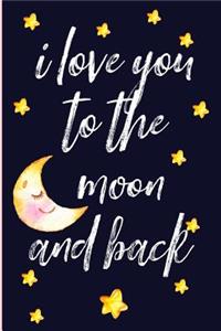 I Love You to the Moon and Back