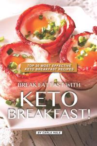 Break Fat Fast with Keto Breakfast!