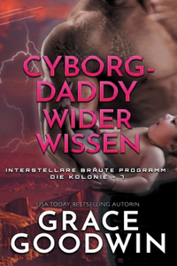 Cyborg-Daddy wider Wissen