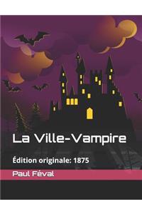 La Ville-Vampire