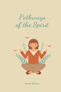 Pathways of the Spirit