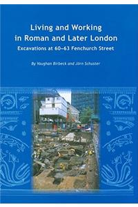 Living and Working in Roman and Later London