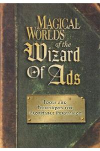 Magical Worlds of the Wizard of Ads