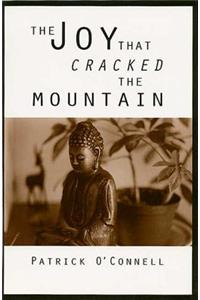 The Joy That Cracked the Mountain