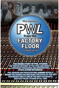 Pwl: From the Factory Floor