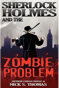 Sherlock Holmes and the Zombie Problem