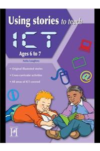 Using Stories to Teach Ict Ages 6 to 7
