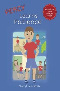 Percy Learns Patience - A children's picture book on learning patience and manners