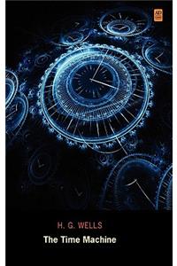 The Time Machine (Ad Classic Library Edition)(Illustrated)