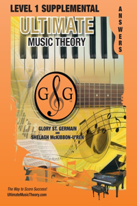 LEVEL 1 Supplemental Answer Book - Ultimate Music Theory