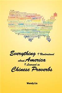 Everything I Understand about America I Learned in Chinese Proverbs