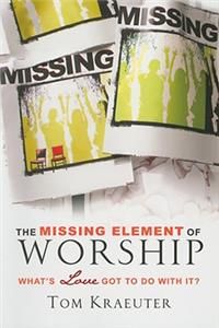 Missing Element of Worship