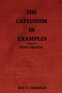 Catechism in Examples Vol. II
