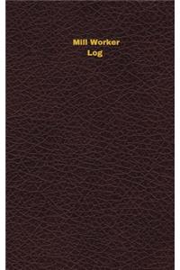 Mill Worker Log