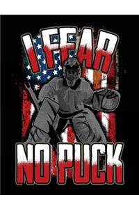 I Fear No Puck