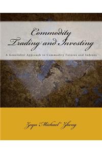 Commodity Trading and Investing