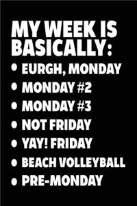 My Week Is Basically