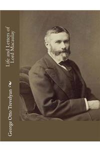 Life and Letters of Lord Macaulay