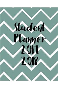 Student Planner 2017-2018: Academic Planner and Daily Organizer For Students (2017-2018 Planners)(V39)