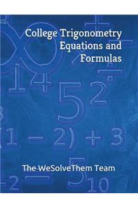 College Trigonometry Equations and Formulas