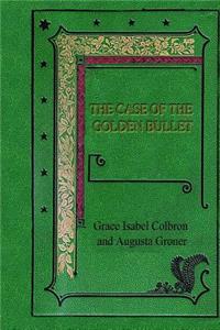 The Case of the Golden Bullet