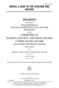 Shining a light on the consumer debt industry