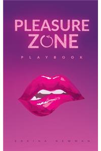 Pleasure Zone Playbook