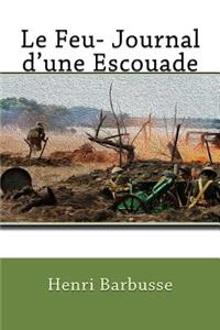 Le Feu- Journal d'une Escouade
