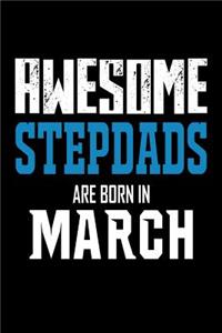 Awesome Stepdads Are Born In March