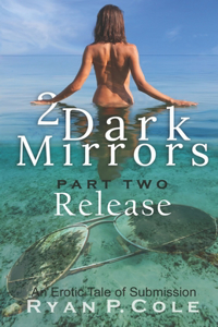 2 Dark Mirrors