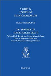 Dictionary of Manichaean Texts. Volume III, 2