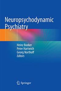 Neuropsychodynamic Psychiatry