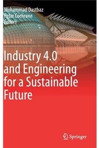 Industry 4.0 and Engineering for a Sustainable Future