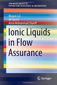 Ionic Liquids in Flow Assurance