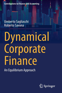 Dynamical Corporate Finance