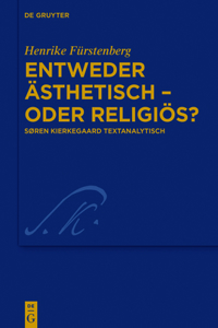 Entweder ästhetisch - oder religiös?