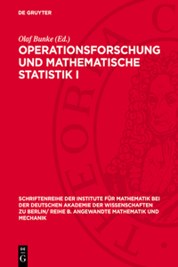 Operationsforschung Und Mathematische Statistik I